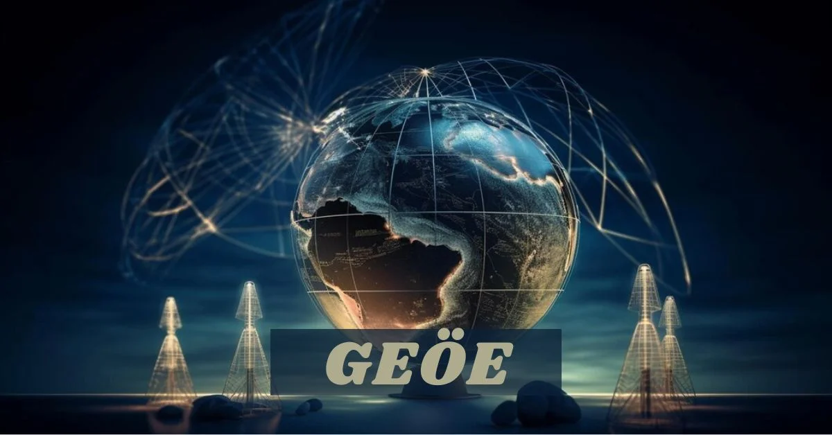 Geöe: Navigating the World of Location-Based Technology