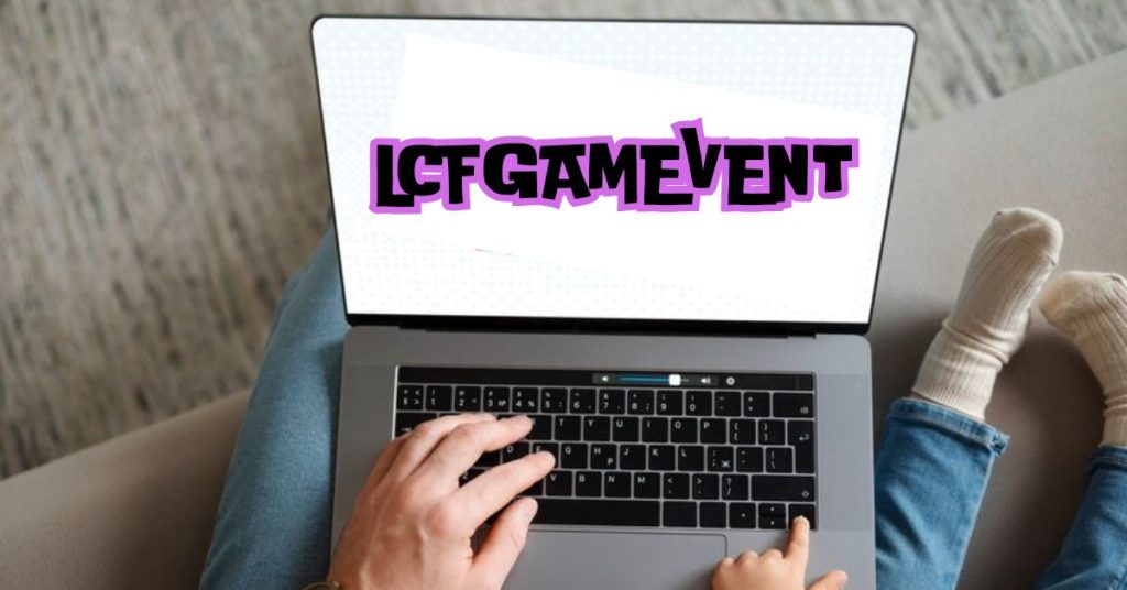 LCFGameEvent: Join the Biggest Gaming Event of the Year