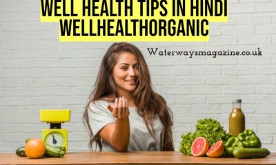 Essential Well Health Tips in Hindi Wellhealthorganic