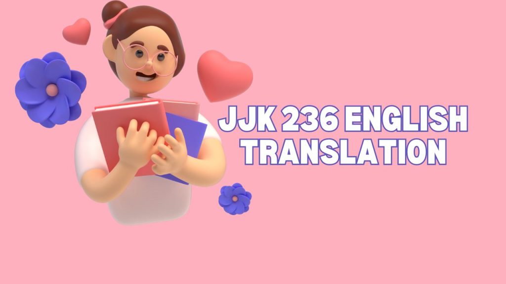 JJK 236 English Translation: A Deep Dive into the Latest Chapter