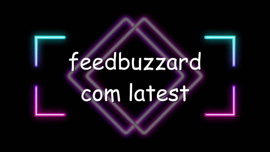FeedBuzzard.com: Your Ultimate Destination for the Latest News and Trends