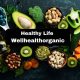 Embracing a Healthy Life with WellHealthOrganic