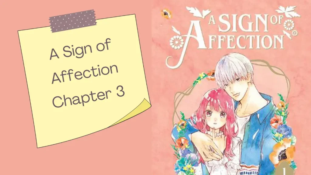 A Sign of Affection: Chapter 3 - Comprehensive Analysis
