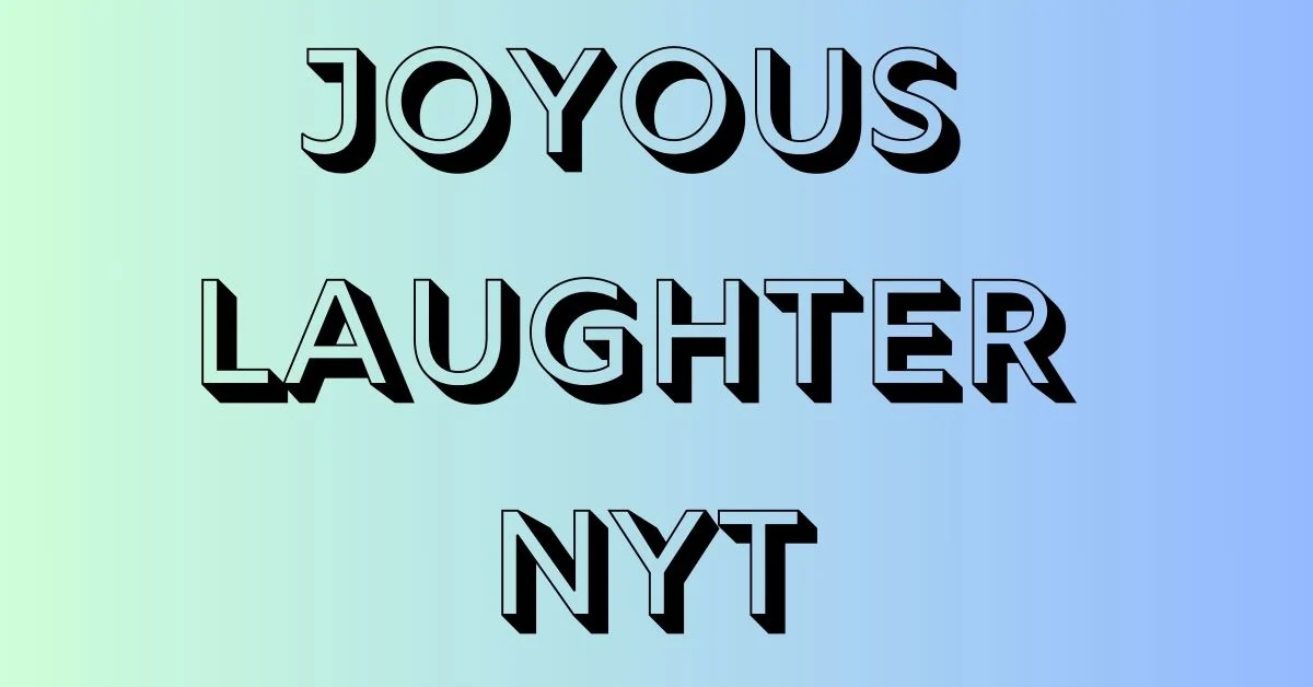 Outline Generation for "Joyous Laughter NYT"