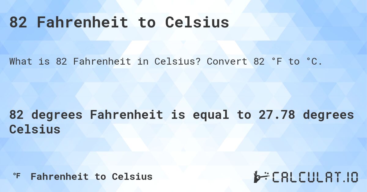 Understanding 82°F in Celsius: A Simple Conversion Guide