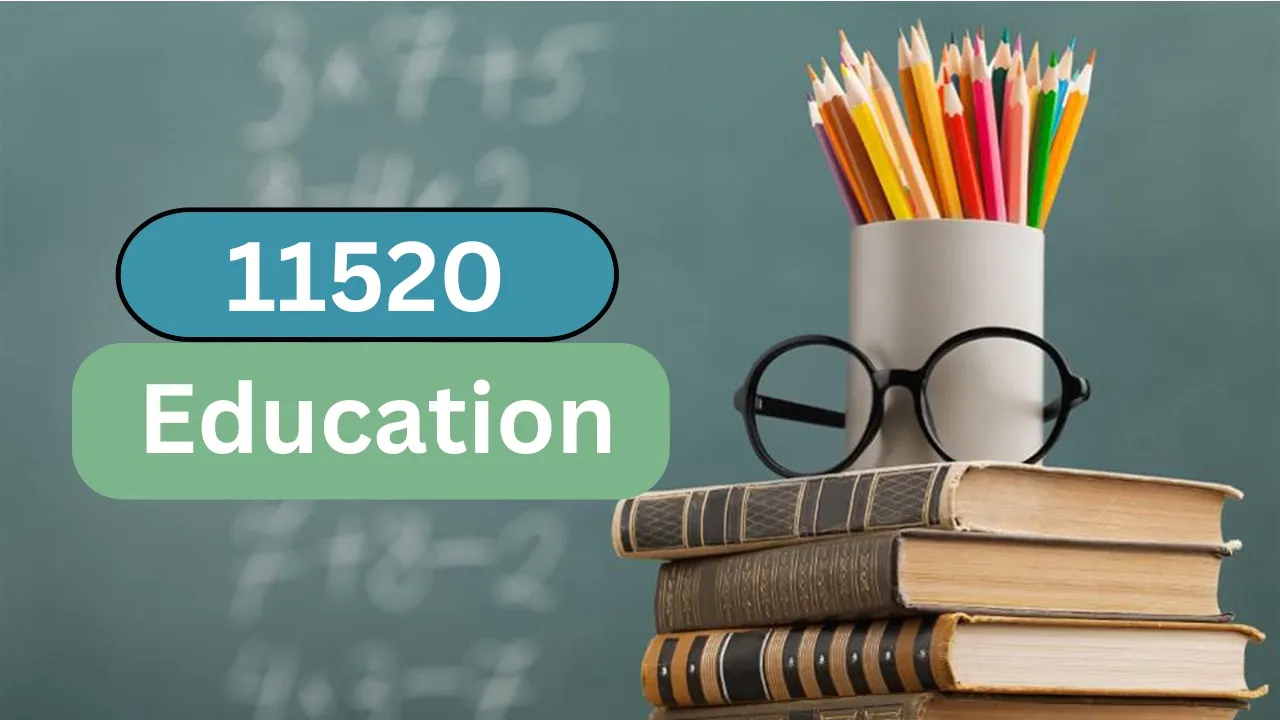 Understanding the Dynamics of 11520 Education